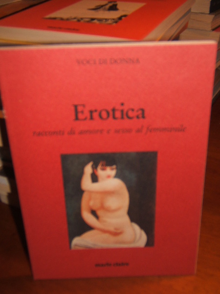 EROTICA RACCONTI DI AMORE E SESSO AL FEMMINILE.