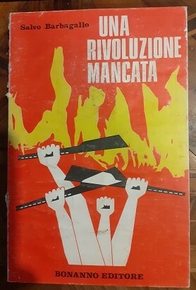 UNA RIVOLUZIONE MANCATA