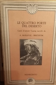 LE QUATTRO PORTE DEL DESERO. CANTI D'AMORE TUAREG RACCOLTI DA …