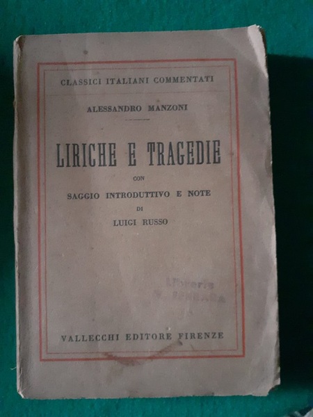 LIRICHE E TRAGEDIE CON SAGGIO INTRODUTTIVO E NOTE DI LUIGI …