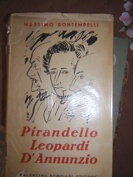 PIRANDELLO, LEOPARDI, D'ANNUNZIO.