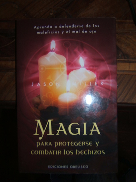 MAGIA PARA PROTEGERSE Y COMBATIR LOS HECHIZOS.