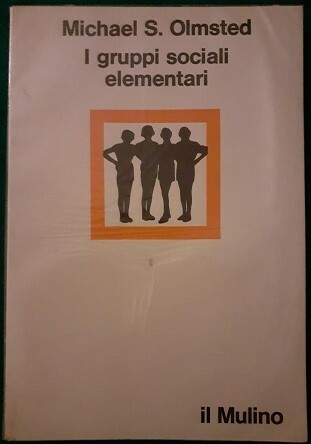 I GRUPPI SOCIALI ELEMENTARI