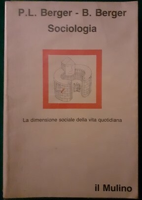 SOCIOLOGIA LA DIMENSIONE SOCIALE DELLA VITA QUOTIDIANA