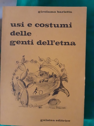 USI E COSTUMI DELLE GENTI DELL'ETNA