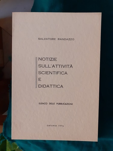 NOTIZIE SULL'ATTIVITA' SCIENTIFICA E DIDATTICA