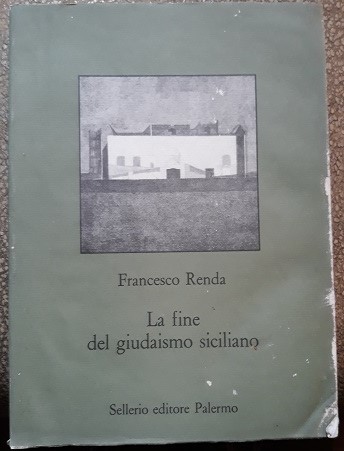 LA FINE DEL GIUDAISMO SICILIANO.