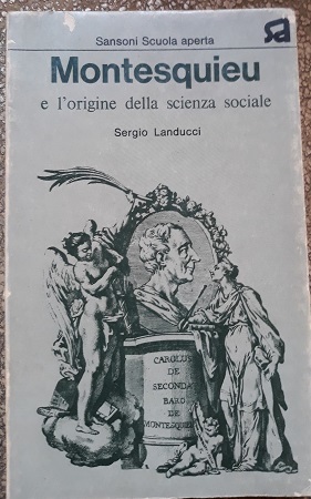 MONTESQUIEU E L'ORIGINE DELLA SCIENZA SOCIALE.