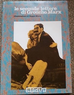 LE SECONDE LETTERE DI GROUCHO MARX.