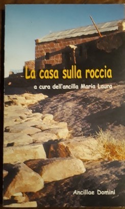 LA CASA SULLA ROCCIA