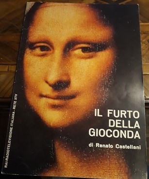 IL FURTO DELLA GIOCONDA