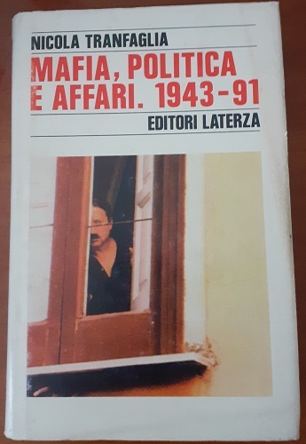 MAFIA, POLITICA E AFFARI 1943-91