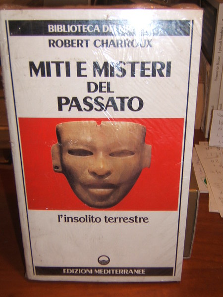 MITI E MISTERI DEL PASSATO L'INSOLITO TERRESTRE.