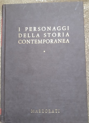 I PERSONAGGI DELLA STORIA CONTEMPORANEA