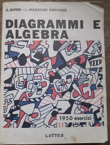 DIAGRAMMI E ALGEBRA PER LA SCUOLA MEDIA, 1950 ESERCIZI