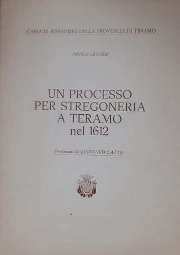 UN PROCESSO PER STREGONERIA A TERAMO NEL 1612