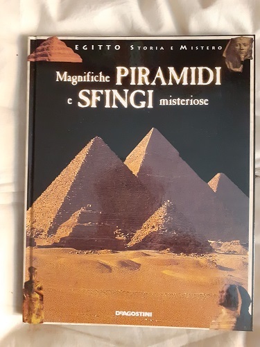 MAGNIFICHE PIRAMIDI E SFINGI MISTERIOSE EGITTO STORIA E MISTERO