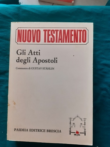 NUOVO TESTAMENTO GLI ATTI DEGLI APOSTOLI