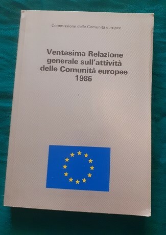 VENTESIMA RELAZIONE GENERALE SULL'ATTIVITA' DELLE COMUNITA' EUROPEE