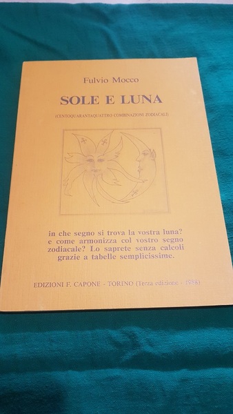 SOLE E LUNA CENTOQUARANTAQUATTRO COMBINAZIONI ZODIACALI