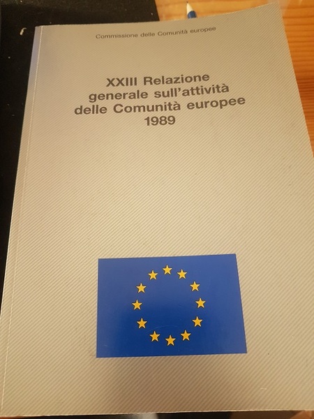 XXIII RELAZIONE GENERALE SULL'ATTIVITA' DELLE COMUNITA' EUROPEE 1989