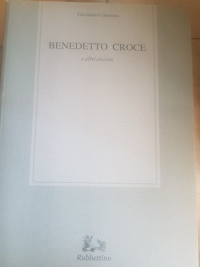 BENEDETTO CROCE E ALTRI ANCORA