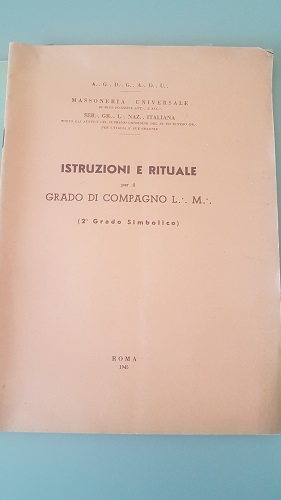 ISTRUZIONI E RITUALE PER IL GRADO DI COMPAGNO L. M. …