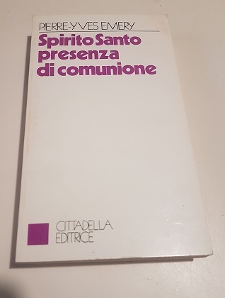 SPIRITO SANTO PRESENZA DI COMUNIONE