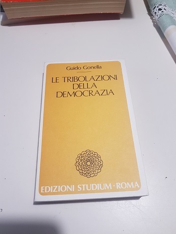 LE TRIBOLAZIONI DELLA DEMOCRAZIA