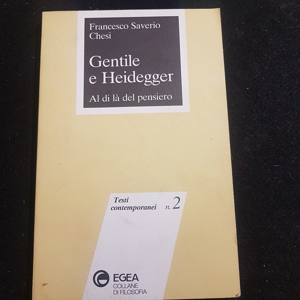 GENTILE E HEIDEGGER AL DI LA DEL PENSIERO