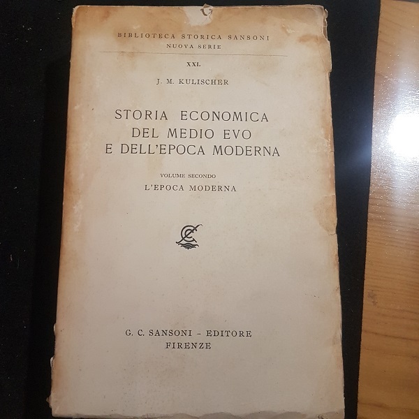 STORIA ECONOMICA DEL MEDIO EVO E DELL'EPOCA MODERNA VOLUME SECONDO …