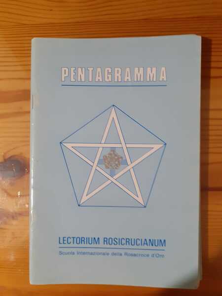 PENTAGRAMMA RIVISTA TRIMESTRALE LECTORIUM ROSICRUCIANUM