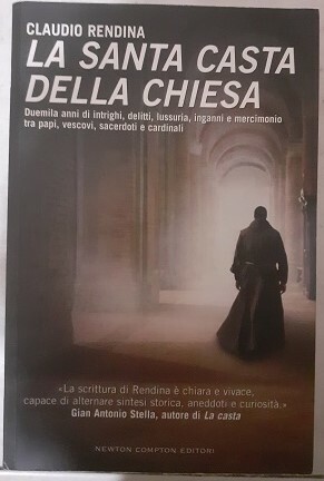 LA SANTA CASTA DELLA CHIESA DUEMILA ANNI DI INTRIGHI, DELITTI, …