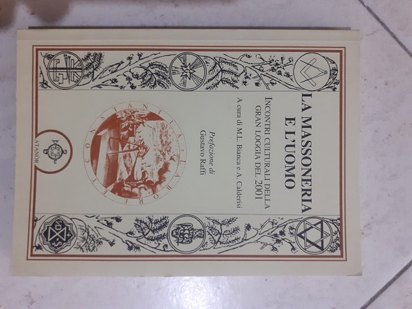 LA MASSONERIA E L'UOMO INCONTRI CULTURALI DELLA GRAN LOGGIA DEL …