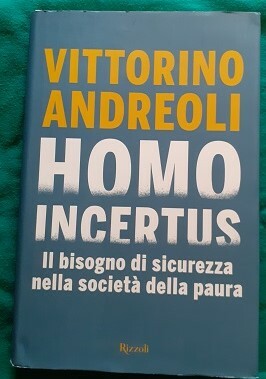 HOMO INCERTUS IL BISOGNO DI SICUREZZA NELLA SOCIETA DELLA PAURA