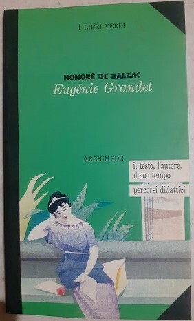 EUGENIE GRANDET IL TESTO L'AUTORE IL SUO TEMPO PERCORSI DIDATTICI