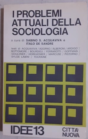 I PROBLEMI ATTUALI DELLA SOCIOLOGIA