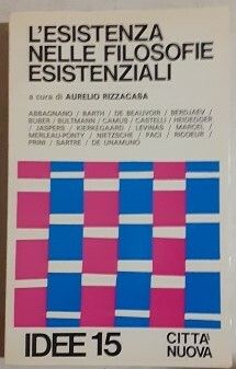 L'ESISTENZA NELLE FILOSOFIE ESISTENZIALI