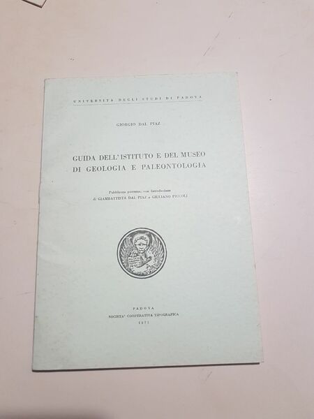 GUIDA DELL'ISTITUTO E DEL MUSEO DI GEOLOGIA E PALEONTOLOGIA