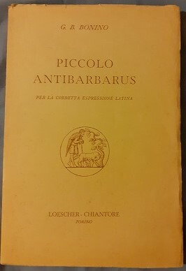 PICCOLO ANTIBARBARUS PER LA CORRETTA ESPRESSIONE LATINA