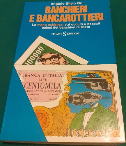 BANCHIERI E BANCAROTTIERI LA MANO PUBBLICA VIZI OCCULTI E PECCATI …