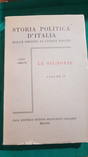 STORIA POLITICA D'ITALIA DALLE ORIGINI AI GIORNI NOSTRI VOLUME II …