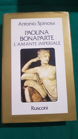 PAOLINA BONAPARTE L'AMANTE IMPERIALE