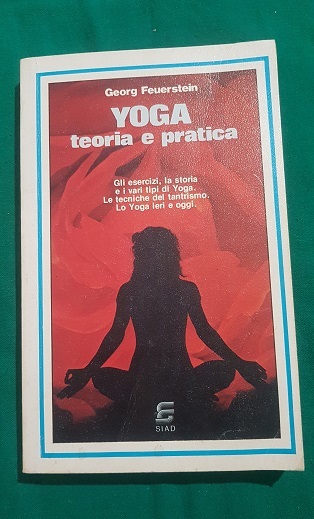 YOGA TEORIA E PRATICA GLI ESERCIZI LA STORIA LE TECNICHE …