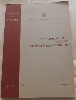 CLASSIFICAZIONE DELLE ATTIVITA' ECONOMICHE METODI E NORME SERIE C N. …