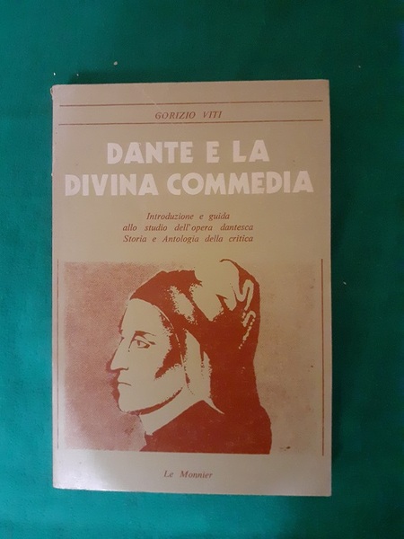 DANTE E LA DIVINA COMMEDIA INTRODUZIONE E GUIDA ALLO STUDIO …