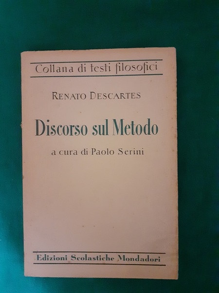 DISCORSO SUL METODO, A CURA DI PAOLO SERINI