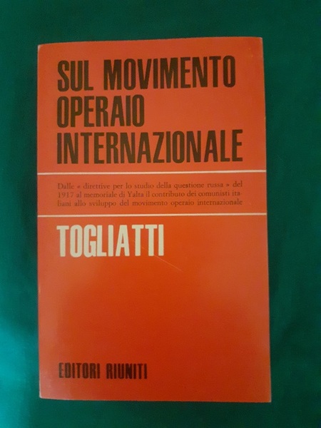 SUL MOVIMENTO OPERAIO INTERNAZIONALE