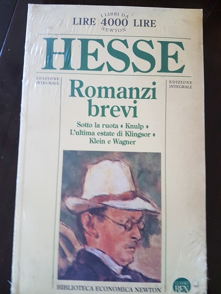 ROMANZI BREVI SOTTO LA RUOTA , KNULP, L'ULTIMA ESTATE DI …