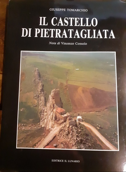 IL CASTELLO DI PIETRATAGLIATANOTA DI VINCENZO CONSOLO